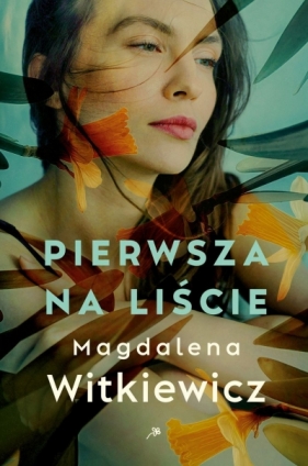 Pierwsza na liście - Magdalena Witkiewicz