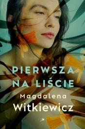 Pierwsza na liście - Magdalena Witkiewicz