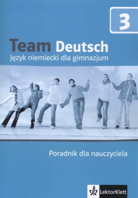 Team Deutsch 3 Poradnik dla nauczyciela + CD - Thurner Juliane