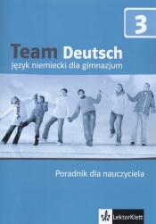 Team Deutsch 3 Poradnik dla nauczyciela + CD