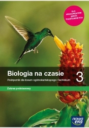 Biologia na czasie 3. Podręcznik dla liceum ogólnokształcącego i technikum, zakres podstawowy - Szkoła ponadpodstawowa - Jolanta Holeczek