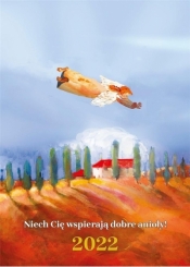 Kalendarz 2022 iech cię wspierają dobre anioły!