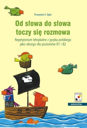 Od słowa do słowa toczy się rozmowa - Gębal Przemysław<br />