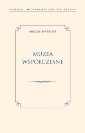 Muzea współczesne - Treter Mieczysław
