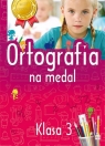 Ortografia na medal 3 klasa