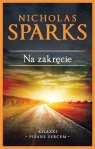 Na zakręcie (wydanie kolekcyjne) Nicholas Sparks