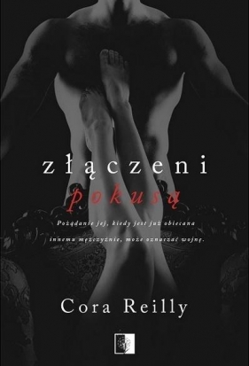 Born in Blood Mafia Chronicles. Złączeni pokusą - Cora Reilly