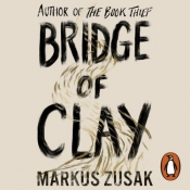 Bridge of Clay (Audiobook)