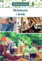 Ziołolecznictwo. Odchudzanie i detoks - Marta Kępa