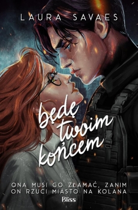 Będę twoim końcem - Laura Savaes