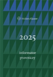 Informator Prawniczy 2025 zielony A5 - Opracowanie zbiorowe