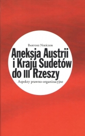 Aneksja Austrii i Kraju Sudetów do III Rzeszy - NIEŚCIOR BARTOSZ