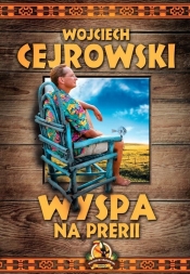 Wyspa na prerii - Wojciech Cejrowski