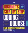 Beginner's Step-by-Step Coding Course. Learn Computer Programming the Easy Way Opracowanie zbiorowe