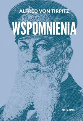Wspomnienia - Alfred von Tirpitz