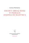 Ideowy obraz Rosji w pismach Josepha de Maistre'a Maślanka Łukasz
