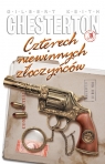 Czterech niewinnych złoczyńców  Chesterton Gilbert Keith