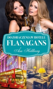Do zobaczenia w hotelu Flanagans - Hellberg ?sa