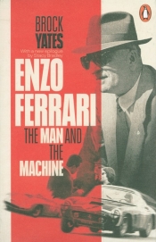 Enzo Ferrari The Man and the Machine - Yates Brock