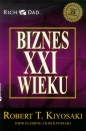 Biznes XXI wieku - Robert Toru Kiyosaki