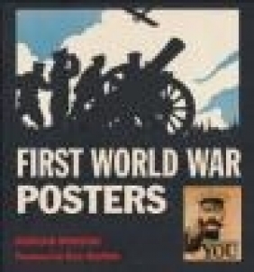 First World War Posters Rosalind Ormiston