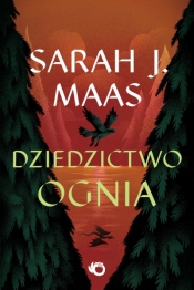 Szklany Tron. Tom 3. Dziedzictwo ognia - Sarah J. Maas