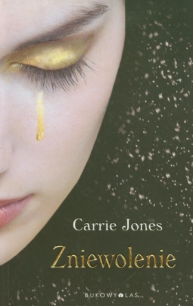 Zniewolenie - Jones Carrie