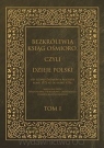 Bezkrólewia ksiąg ośmioro czyli Dzieje Polski od zgonu Zygmunta Augusta roku Włodzimierz Kaczorowski