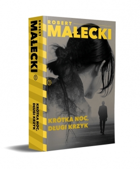 Krótka noc, długi krzyk - Robert Małecki