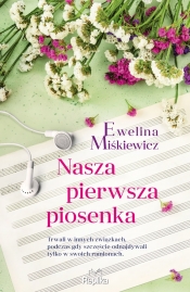 Nasza pierwsza piosenka - Miśkiewicz Ewelina