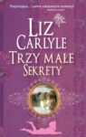 Trzy małe sekrety  Carlyle Liz