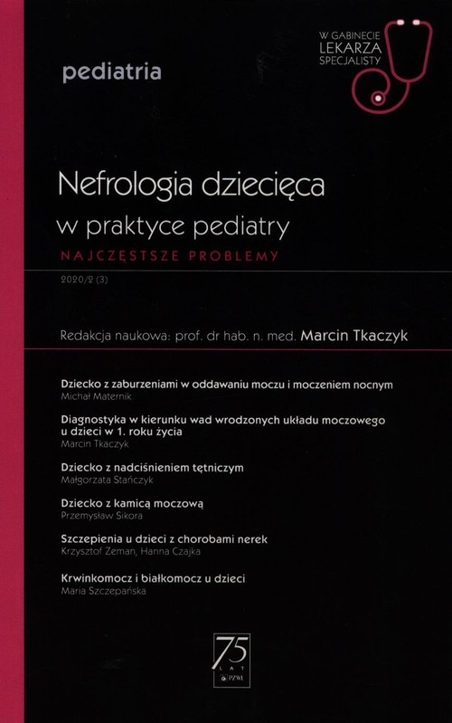 W gabinecie lekarza specjalisty Pediatria Nefrologia dziecięca w praktyce pediatry