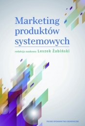 Marketing produktów systemowych - Żabiński Leszek