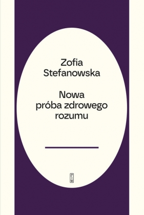 Nowa próba zdrowego rozumu - Zofia Stefanowska-Treugutt