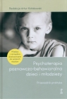 Psychoterapia poznawczo-behawioralna dzieci i młodzieży. Przewodnik