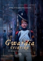 Gwardia cesarska - Joel Tyler Headley