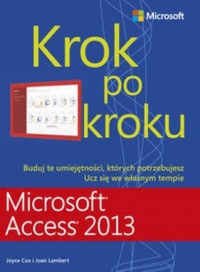 Microsoft Access 2013 Krok po kroku - Cox Joyce, Lambert Joan