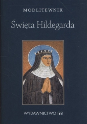 Modlitewnik Święta Hildegarda