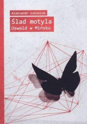 Ślad motyla - Łukaszuk Alaksandr