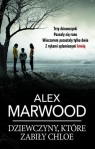 Dziewczyny, które zabiły Chloe pocket Alex Marwood