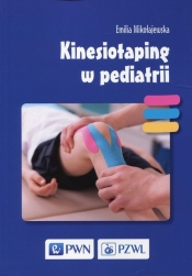 Kinesiotaping w pediatrii - Mikołajewska Emilia