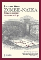 Zombie-nauka. Jeszcze więcej ikon ewolucji - Jonathan Wells