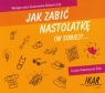 Jak zabić nastolatkę (W sobie)