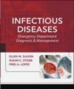 Infectious Diseases Susan C. Stone, Ellen M Slaven, Fred A. Lopez