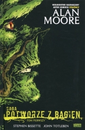 Saga o Potworze z Bagien Tom 1 - Moore Alan