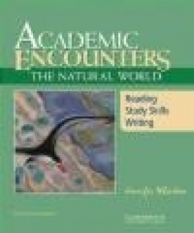 Academic Encounters: The Natural World Student's Book Jennifer Wharton