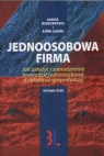 Jednoosobowa firma Jak założyć i samodzielnie prowadzić jednoosobową Młodzikowska Danuta, Lundeń Bjorn