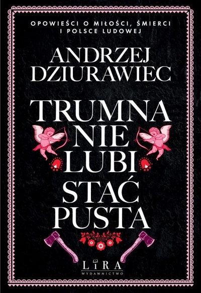 <img src='https://webimage.pl/pics/164/7/d9788368987164.jpg' style='height:440px' /> Trumna nie lubi stać pusta