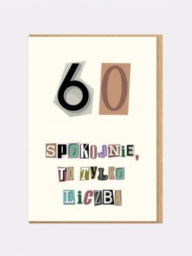 Karnet urodzinowy Spokojnie, to tylko liczba 60