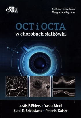 OCT i OCTA w chorobach siatkówki - Ehlers J.P.